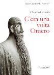 C'ERA UNA VOLTA OMERO, di Claudio Cazzola, pp. 60, Ferrara, 2007.